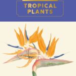 Tropical Plants - Kew Pocketbooks